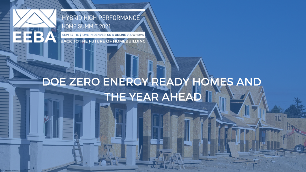 DOE Zero Energy Ready Homes and the Year Ahead