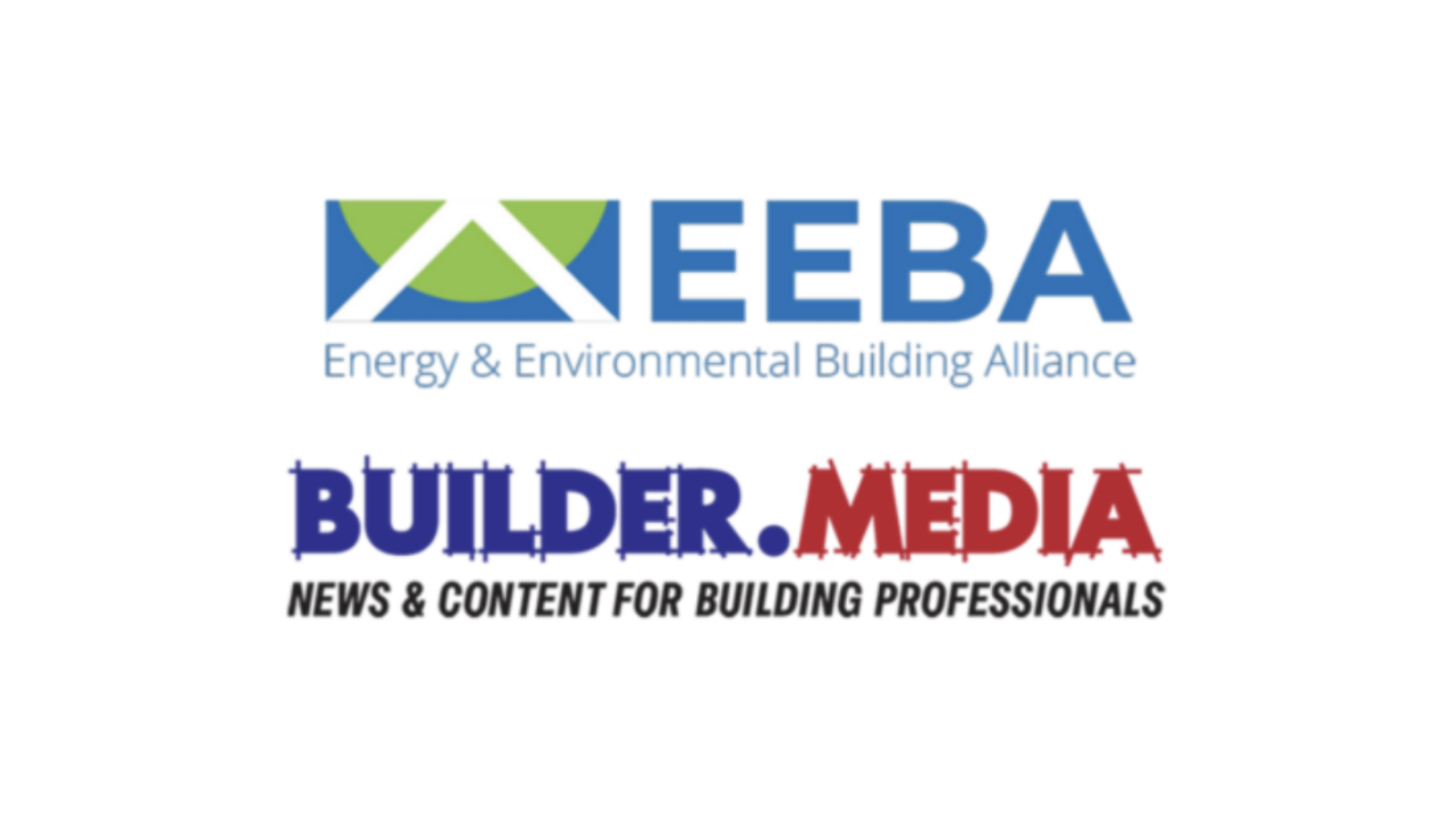 Media Partnership Announced Between Builder.Media and the Energy and Environmental Building Alliance